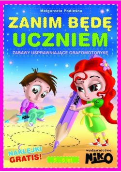 Zanim będę uczniem. Zabawy usprawniające grafomot.