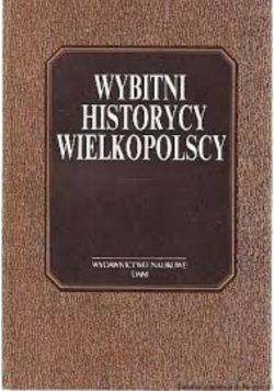 Wybitni historycy wielkopolscy