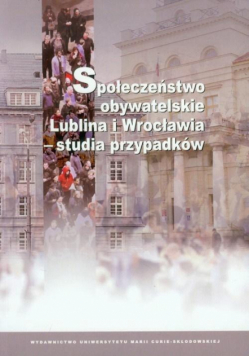 Społeczeństwo obywatelskie Lublina i Wrocławia