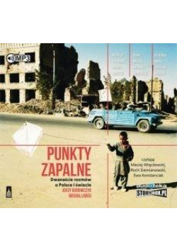 Punkty zapalne. Dwanaście rozmów o Polsce... CD