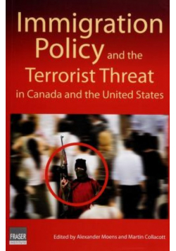 Immigration Policy and the Terrorist Threat in Canada and United States