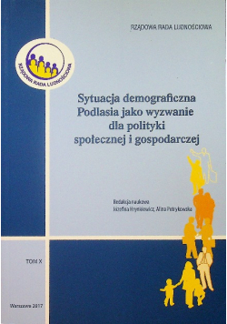 Sytuacja demograficzna Podlasia jako wyzwanie dla polityki społecznej i gospodarczej