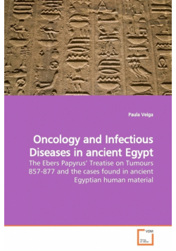 Oncology and Infectious Diseases in ancient Egypt