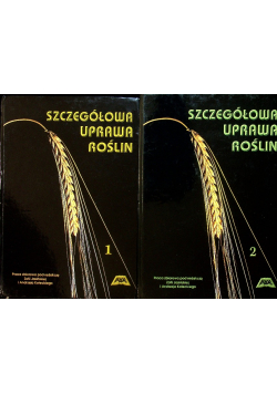 Szczegółowa uprawa roślin tom I i II