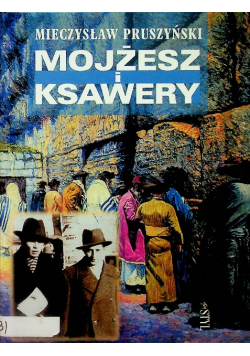 Mojżesz i Ksawery