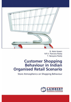Customer Shopping Behaviour in Indian Organised Retail Scenario