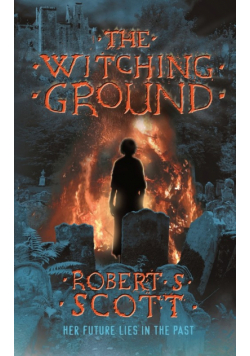 The Witching Ground - A supernatural thriller