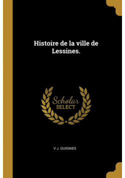 Histoire de la ville de Lessines.