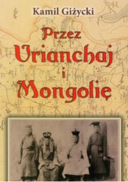 Przez Urianchaj i Mongolię