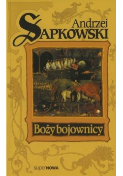 Trylogia husycka T.2 Boży bojownicy