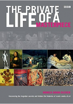 The Private Life of a Masterpiece