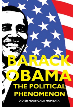 Barack Obama, The Political Phenomenon