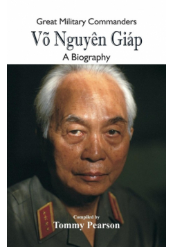 Great Military Commanders - Võ Nguyên Giáp
