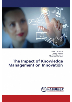 The Impact of Knowledge Management on Innovation