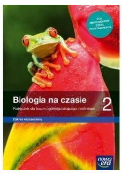 Biologia LO 2 Na czasie Podręcznik NE