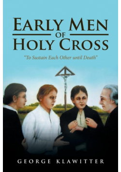 Early Men of Holy Cross