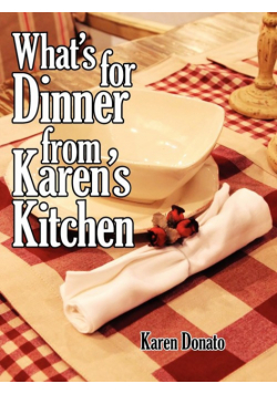 What's for Dinner from Karen's Kitchen