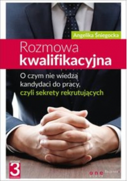 Rozmowa kwalifikacyjna O czym nie wiedzą