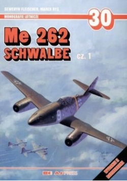Monografie lotnicze 30 Me 262 schwalbe część 1 Nowa