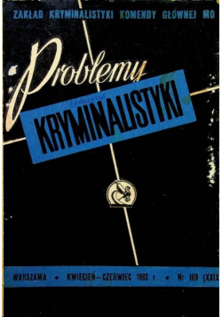 Problemy kryminalistyki Nr 160