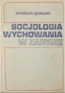 Socjologia wychowania w zarysie