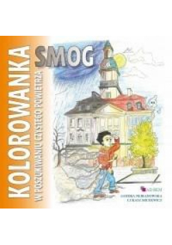 Kolorowanka. Smog. W poszukiwaniu czystego...