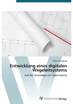 Entwicklung eines digitalen Wegeleitsystems