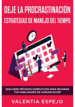Deje la  procrastinación  y estrategias de manejo del tiempo