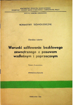 Warunki szlifowania bezkłowego