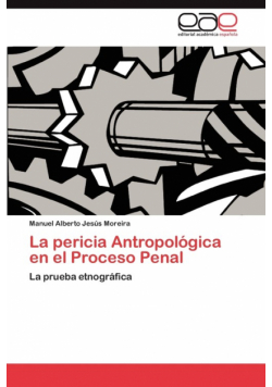 La pericia Antropológica en el Proceso Penal