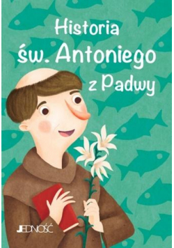 Historia św. Antoniego z Padwy