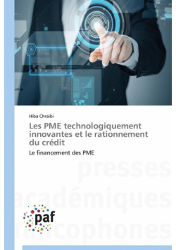 Les pme technologiquement innovantes et le rationnement du crédit