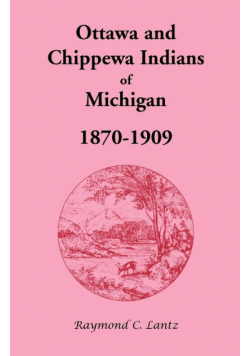 Ottawa and Chippewa Indians of Michigan, 1870-1909