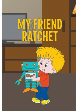 My Friend Ratchet
