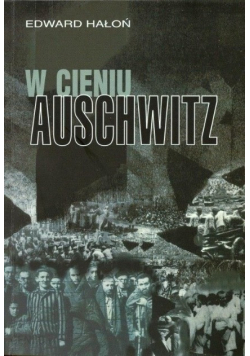 W cieniu Auschwitz