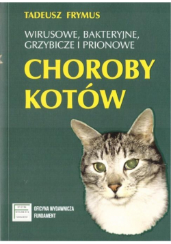 Wirusowe, bakteryjne... choroby kotów