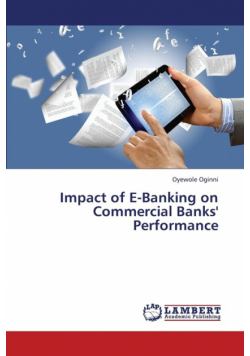 Impact of E-Banking on Commercial Banks' Performance