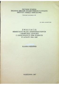 Ewakuacja niemieckich władz administracyjnych i niemieckiej ludności z okupowanych ziem polskich w latach 1944 1945