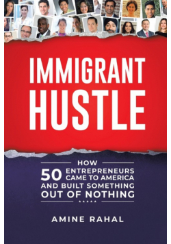 Immigrant Hustle