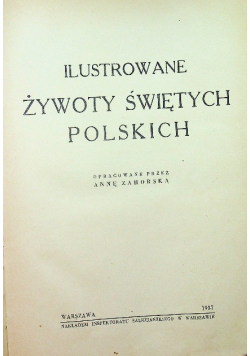 Ilustrowane żywoty świętych polskich  1937 r.