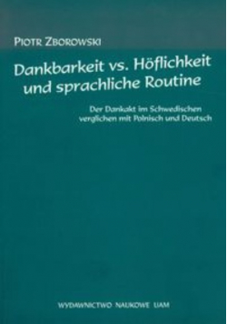 Dankbarkeit vs Hoflichkeit und sprachliche routine