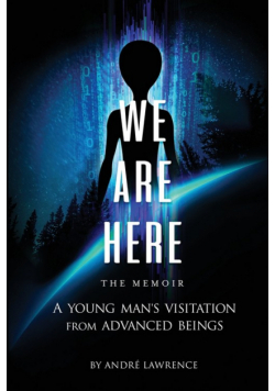 We Are Here the Memoir