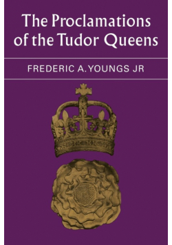 The Proclamations of the Tudor Queens