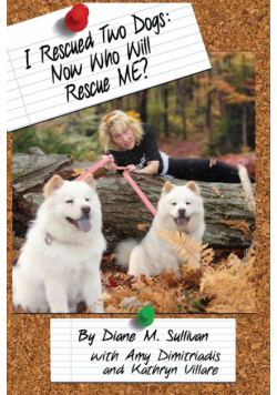 I Rescued Two Dogs