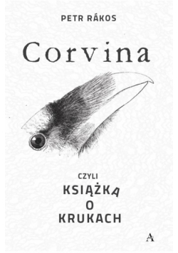 Corvina, czyli książka o krukach