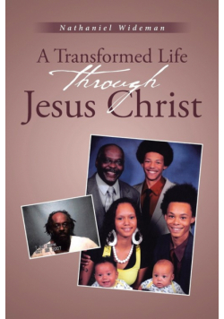 A Transformed Life through Jesus Christ