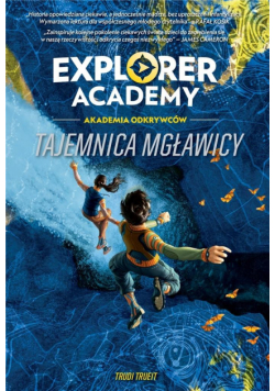 Explorer Academy Tajemnica mgławicy