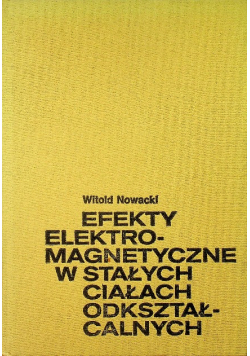 Efekty elektromagnetyczne w stałych cieczach odkształcalnych