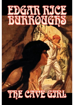 The Cave Girl by Edgar Rice Burroughs, Fiction, Literary, Fantasy, Action & Adventure
