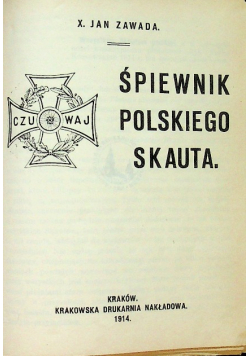 Śpiewnik polskiego skauta 1914 r.